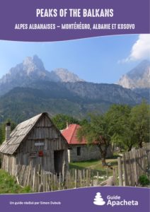 Peaks of the Balkans / Alpes albanaises – Monténégro, Albanie et Kosovo