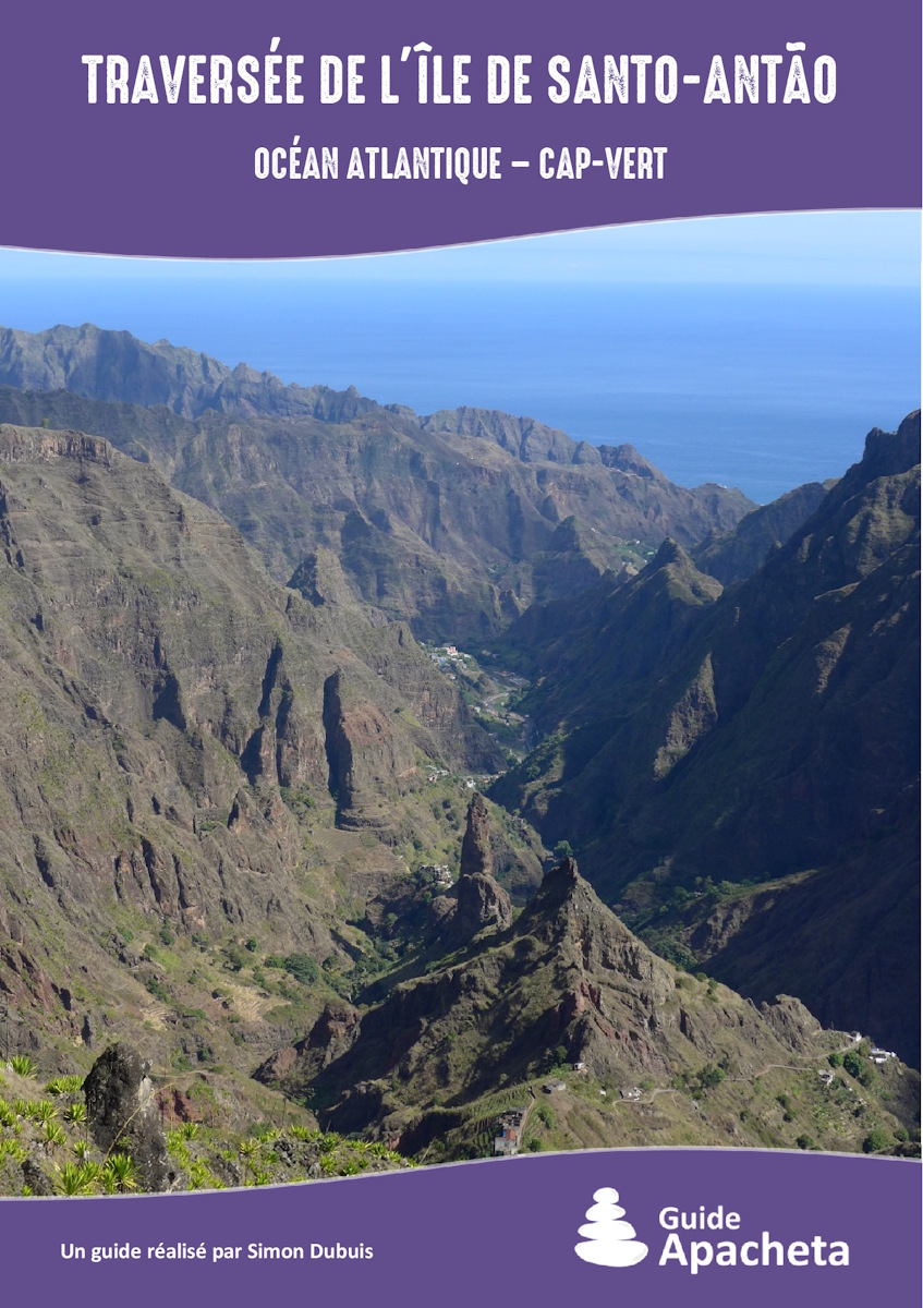 Traversée de l’île de Santo Antão / Océan Atlantique – Cap-Vert Traversée de l’île de Santo Antão / Océan Atlantique – Cap-Vert